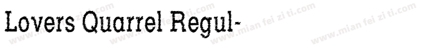 Lovers Quarrel Regul字体转换